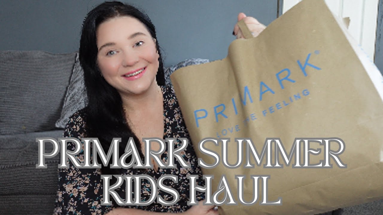 PRIMARK KIDS SUMMER HAUL
