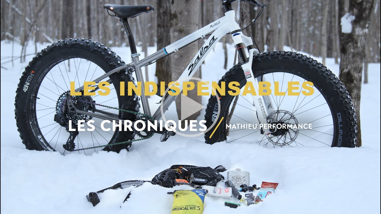 Les indispensables du Fat bike / The Fat bike essentials