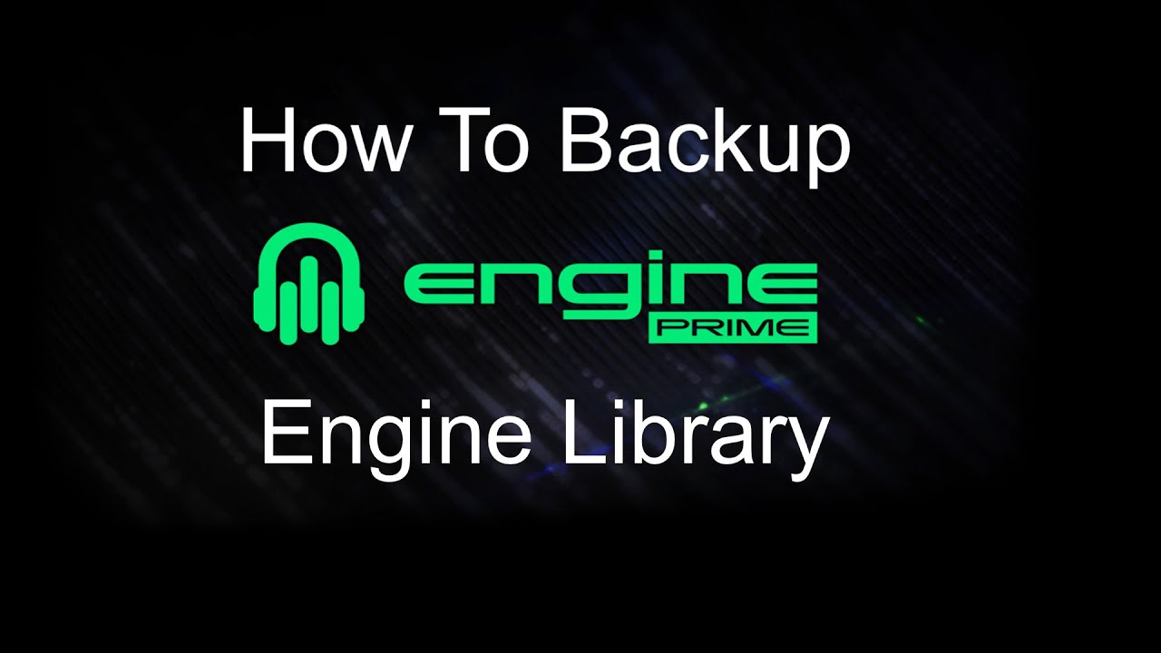 Engine Prime - How To Backup Your Engine Library