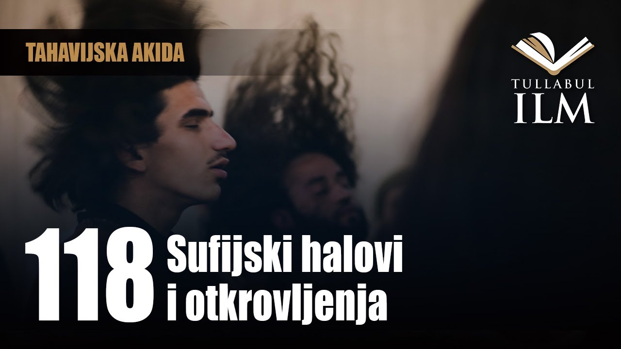 Sufijski halovi i otkrovljenja - dr. Zijad Ljakić - Tullabul Ilm