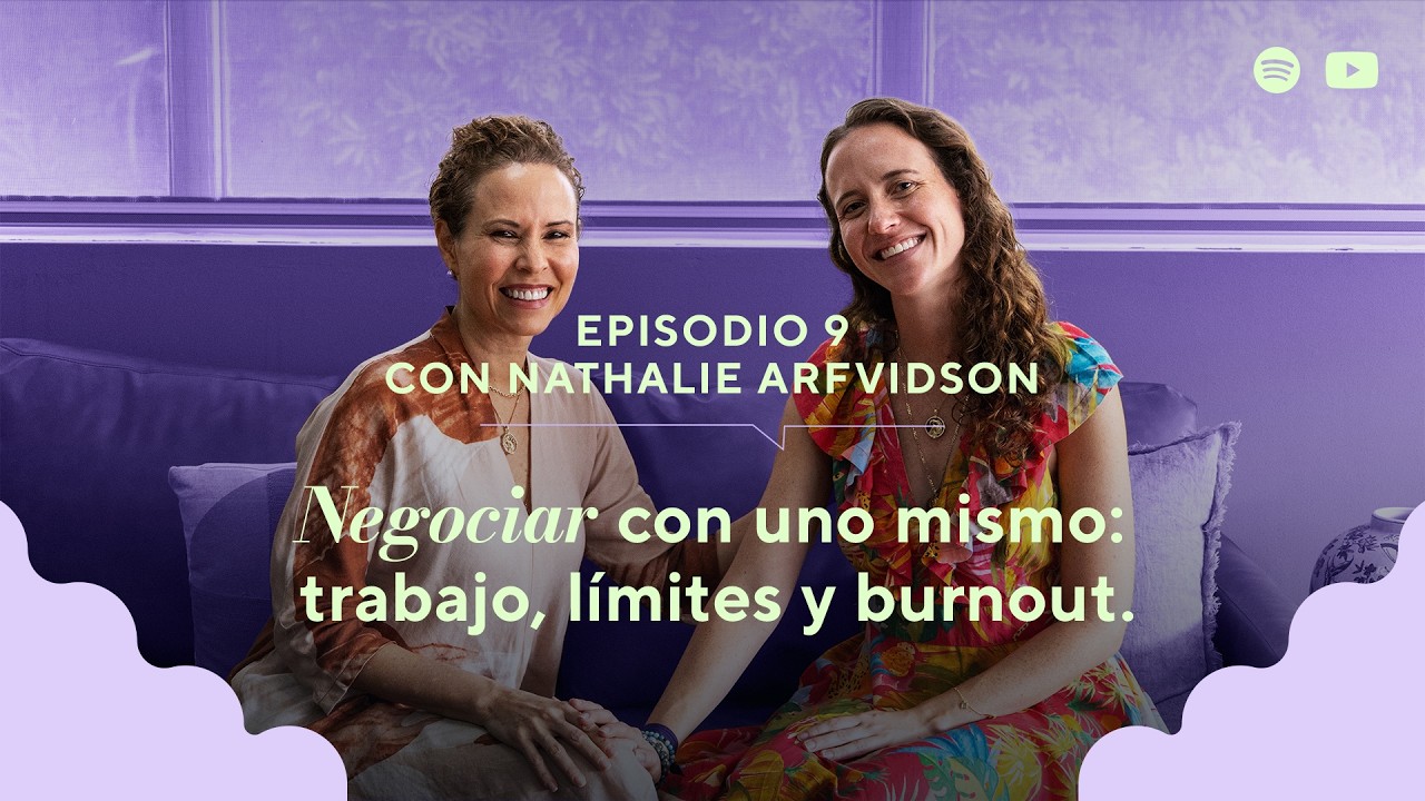 EP 9. Negociar con uno mismo: trabajo, límites y burnout.