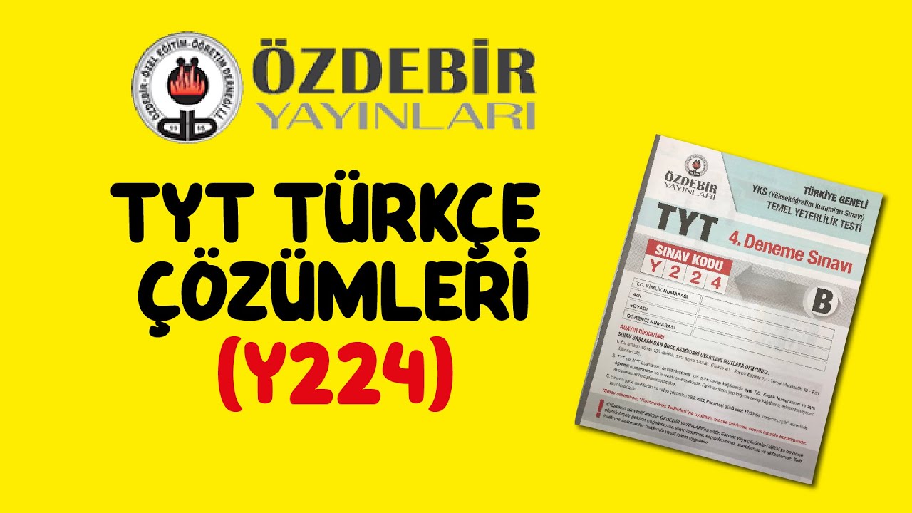 TYT ÖZDEBİR 4.DENEME TÜRKÇE SORU ÇÖZÜMLERİ (Y224) 25-28 ŞUBAT (B) KİTAPÇIĞI