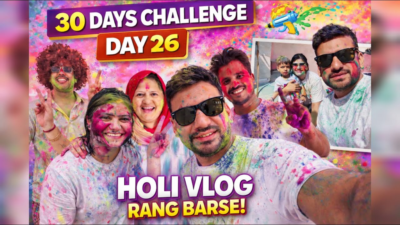 Holi Vlog 2026 | Rang Barse Full Masti 😍🎨 | 30 Days Challenge Day 26