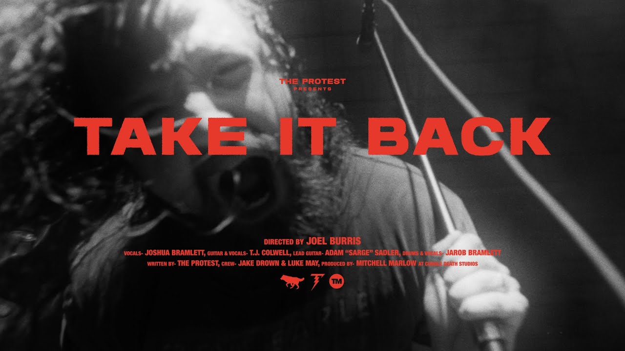 The Protest - Take It Back (Official Music Video)