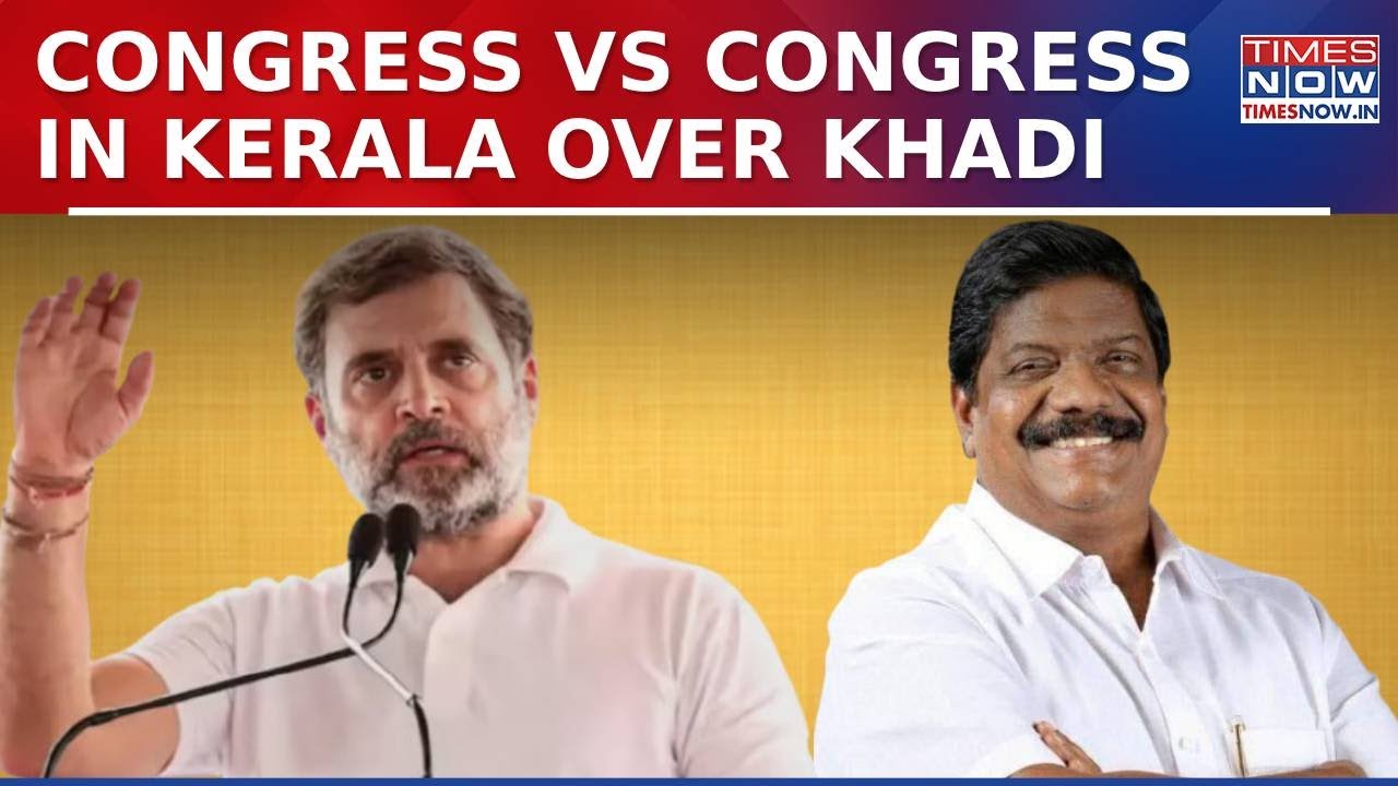 Kerala Congress Neta Raises Alarm, Says 'Young Leaders Not Wearing Traditional Khadi&nbsp;Attire'&nbsp;|&nbsp;WATCH