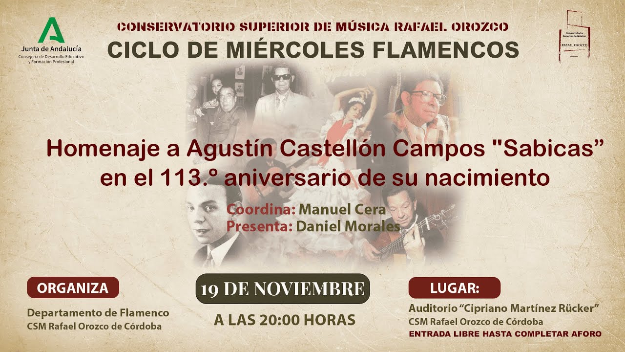 Ciclo de Miércoles Flamencos - Homenaje a Agustín Castellón Campos 