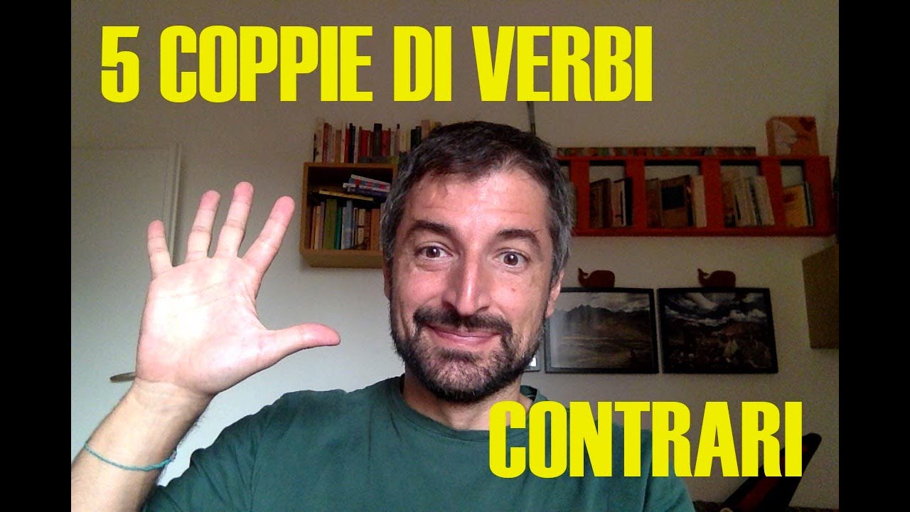 5 COPPIE DI VERBI CONTRARI