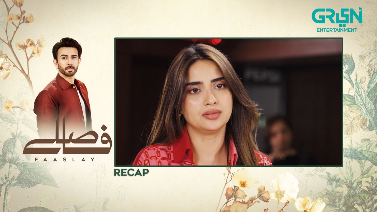 Recap - Faaslay Episode 49 | 4th April 2026 | Ali Ansari - Saboor Aly | Green TV Entertainment