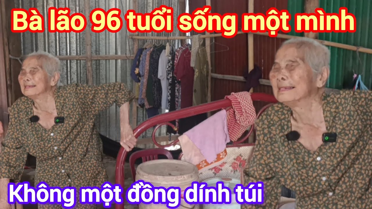 Bà lão 96 tuổi sống 1 mình trong căn nhà mục nát , không 1 đồng dính túi , Bột trà ôn 