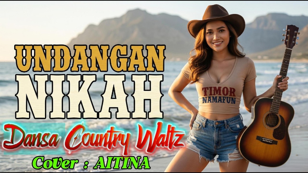 UNDANGAN NIKAH (Cover AITINA) 💔 Dansa Country Wals Timor Terbaru 2026