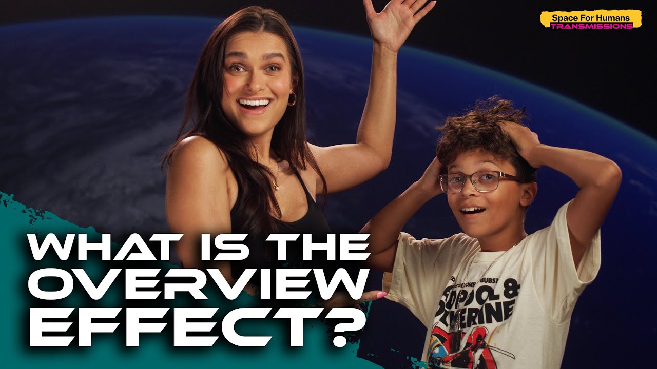 Can Space Travel Make You a Better Person? (Space For Humans Transmission)
