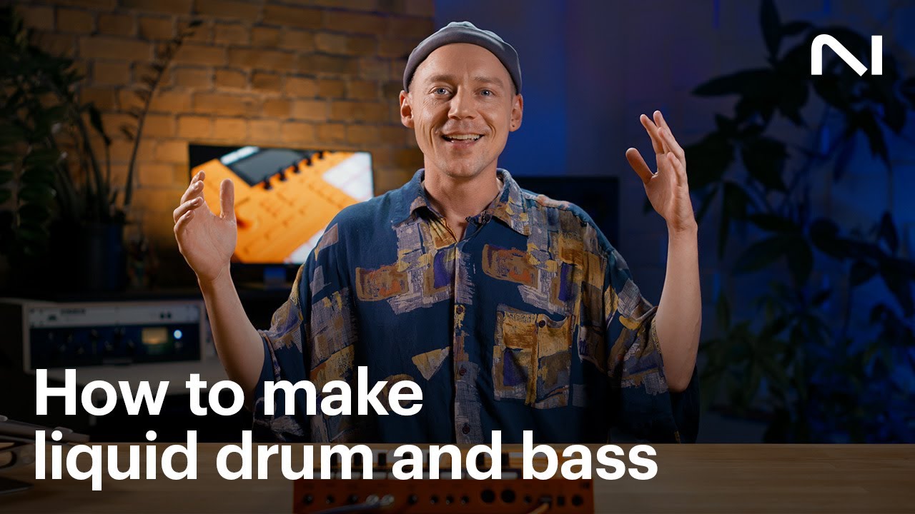 How to make a liquid drum and bass track | Native Instruments