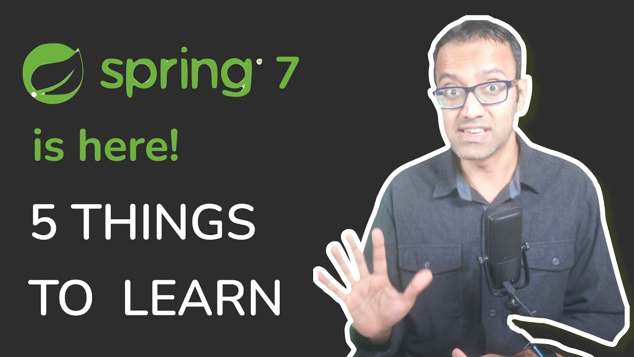 Вышел Spring Framework 7! 5 вещей, которые стоит изучить ПРЯМО СЕЙЧАС!
