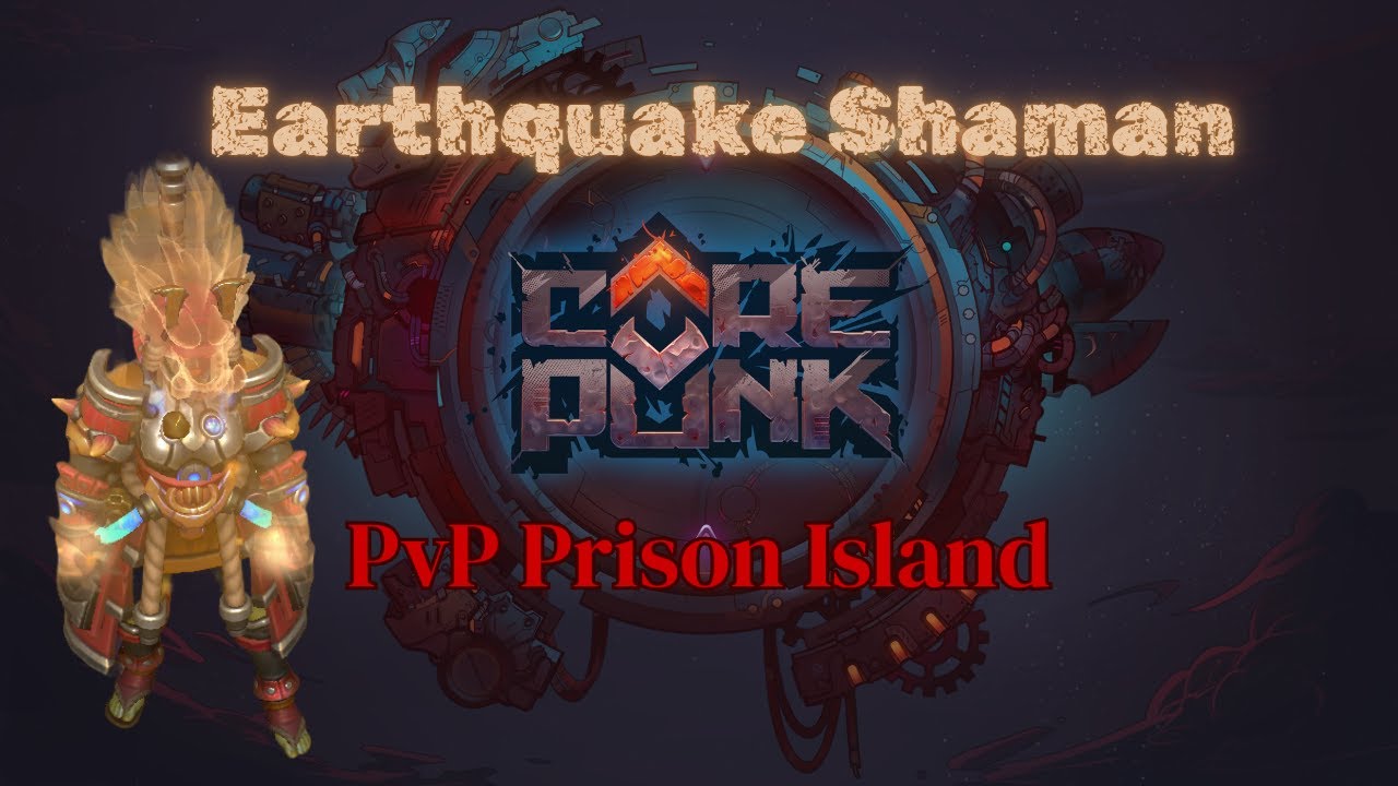 Corepunk - 699 GS Earthquake Shaman vs. Uneventful PvP Prison Island Feat. Wolf Rat Kill