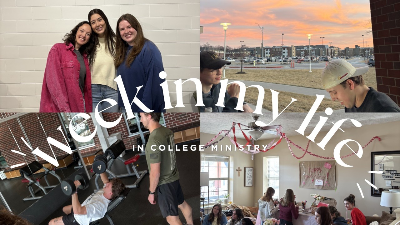 WEEK IN MY LIFE in college ministry!