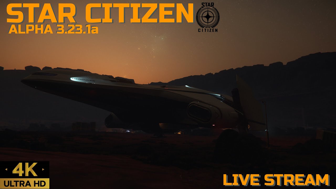 [4K ] Star Citizen Alpha 3.23.1 LIVE