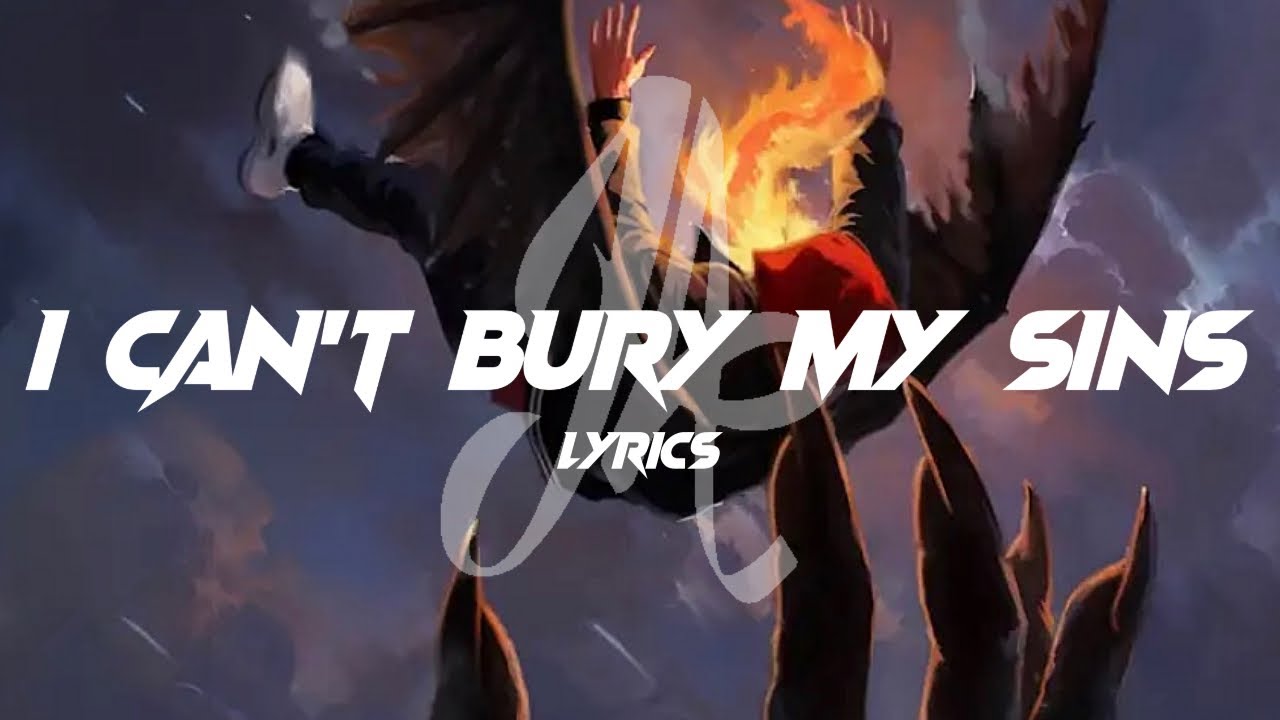 Josh A - I Can’t Bury My Sins [Lyrics]