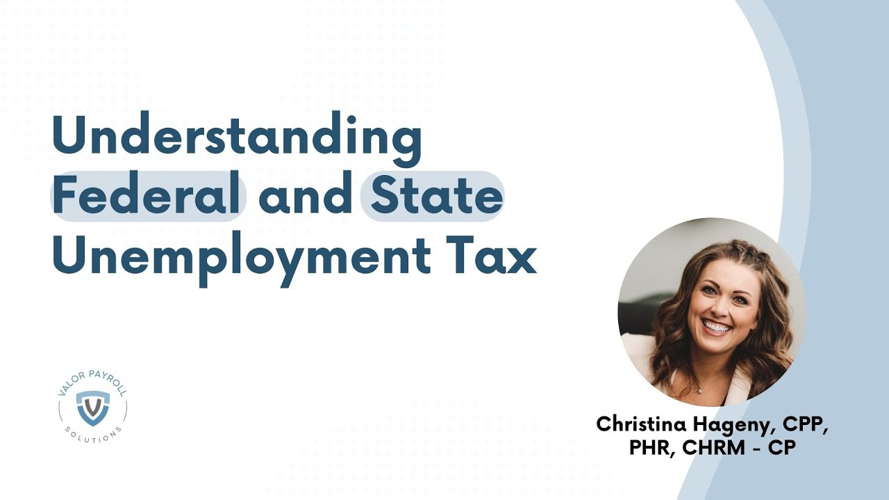 Understanding Federal and State Unemployment Tax