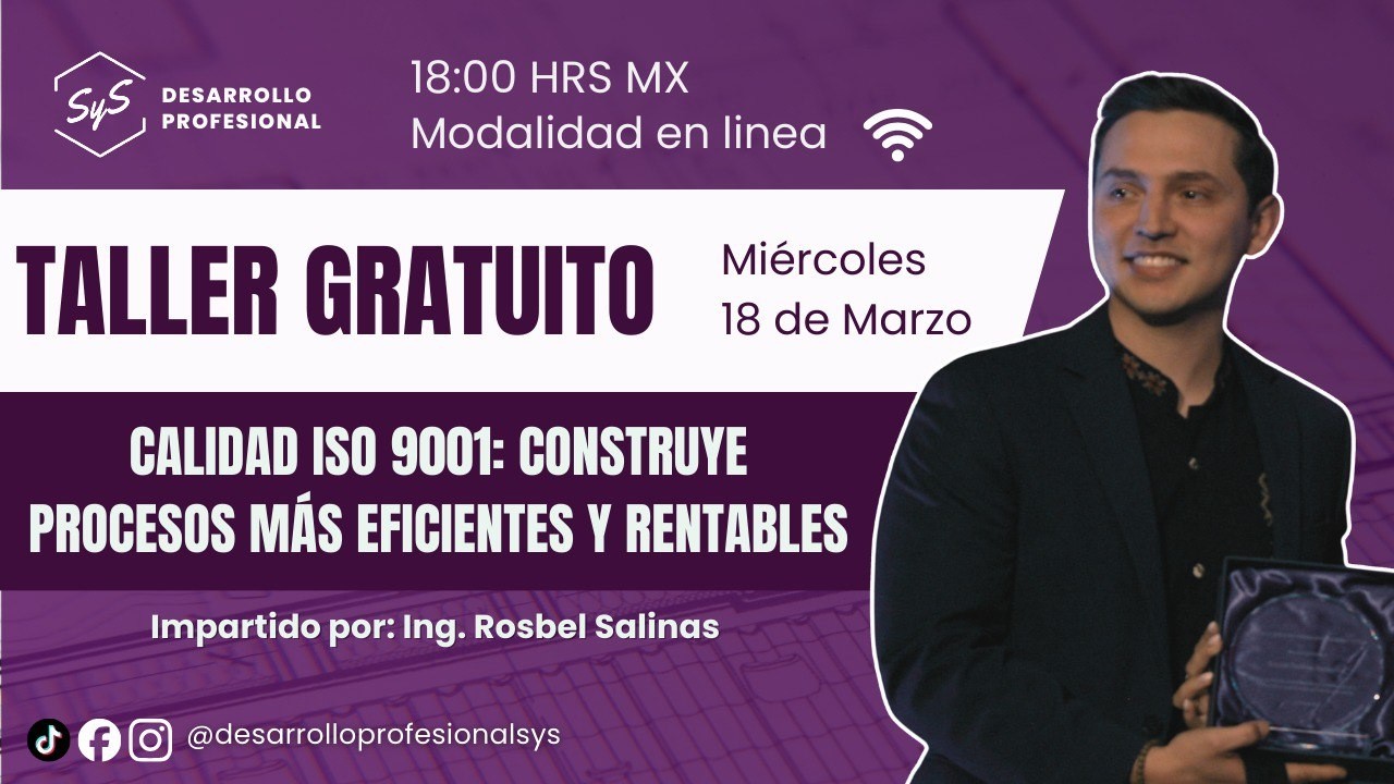 Taller Calidad ISO 9001 : Construye procesos más eficientes y rentables