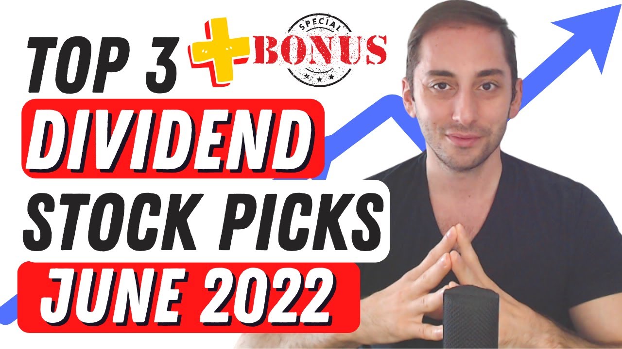 Top 3 (+1 Bonus) Stock Picks of the Month for Passive Income + Stock Market Update | Ep.27 June 2022