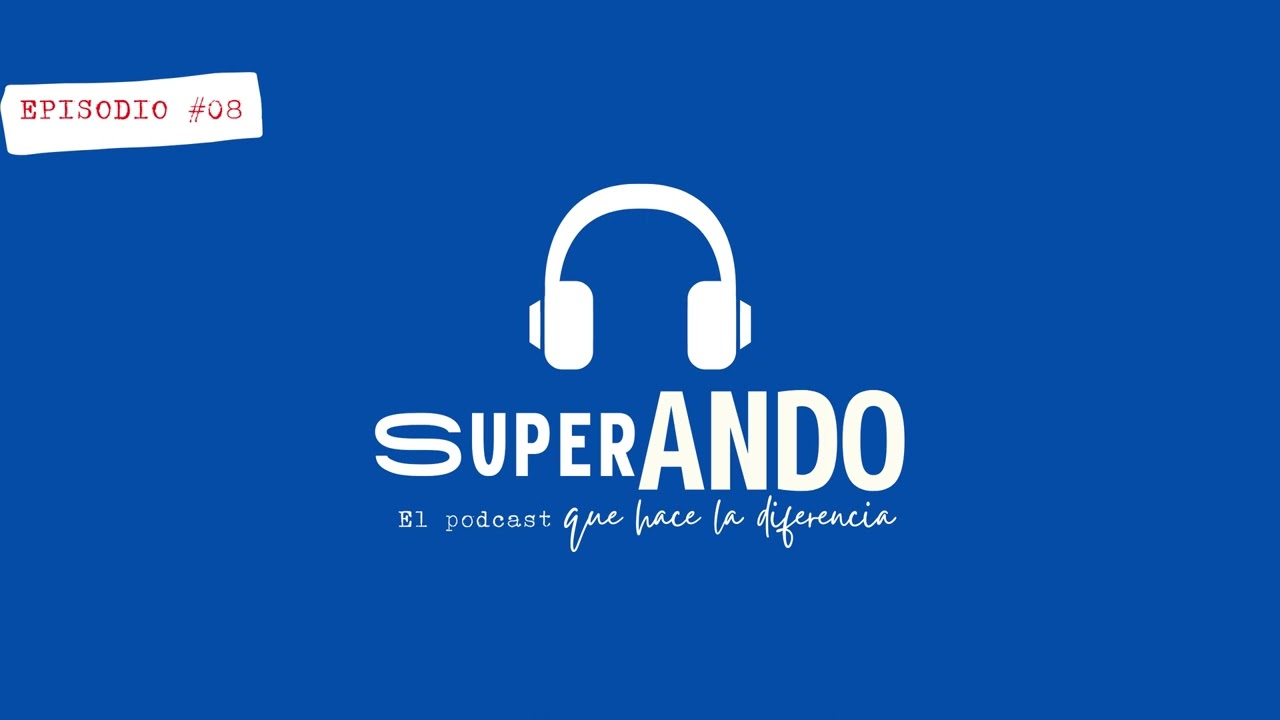 Episodio 08. Explorar lo desconocido
