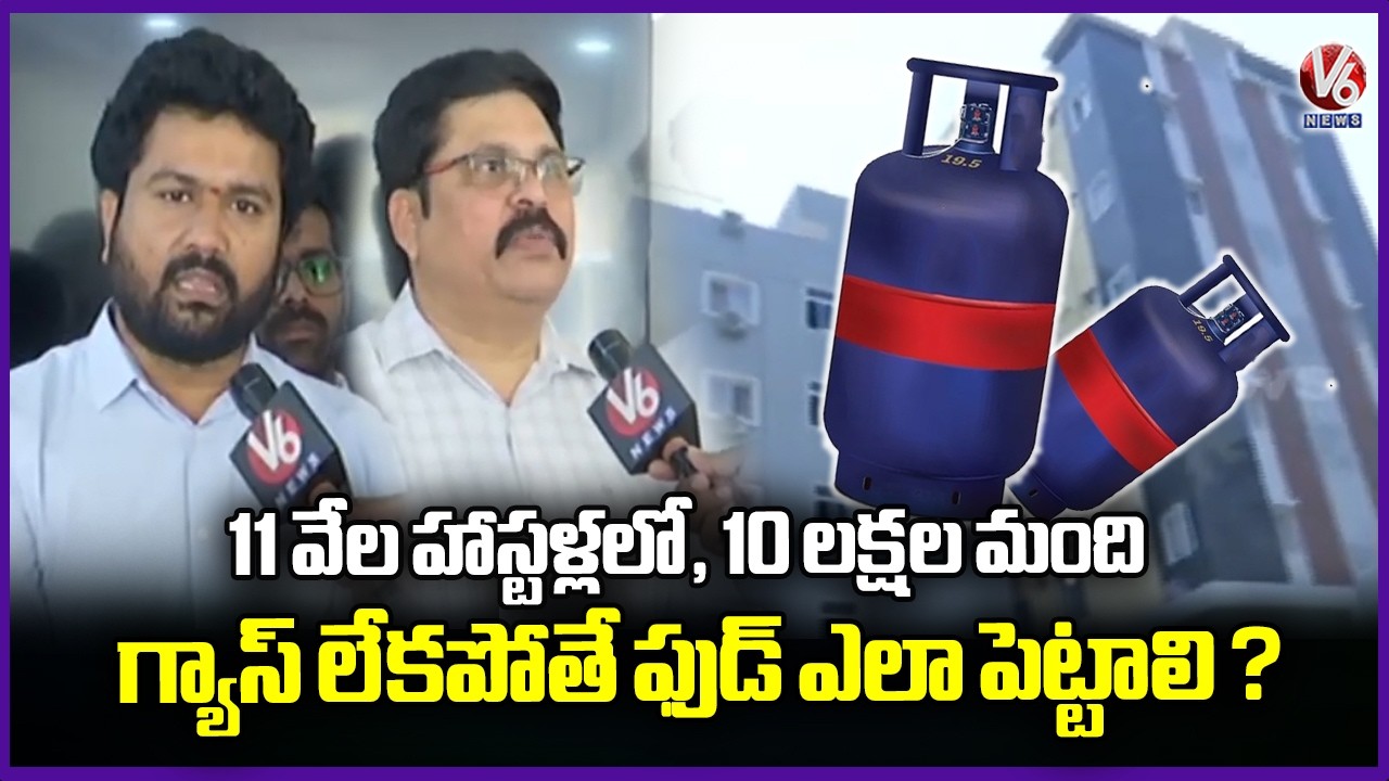 11,000 Hostels, 1 Million Hosteler's Face Food Issue Due To Gas Shortage  | V6 News