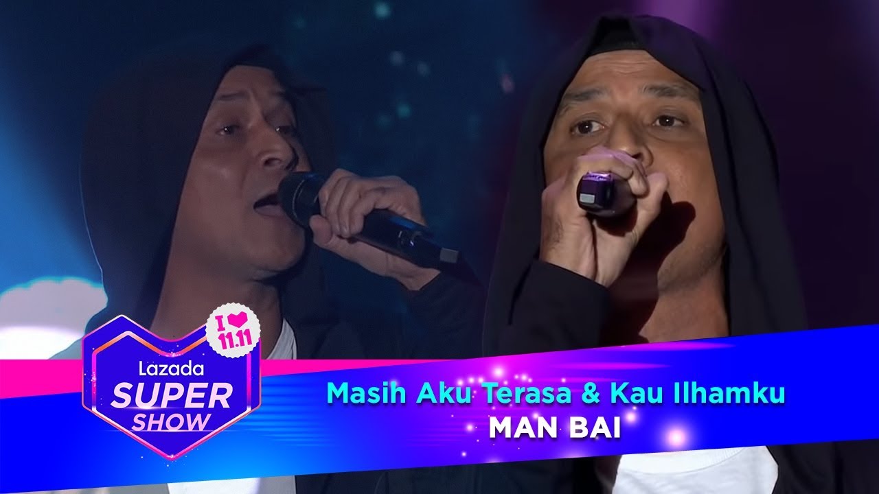 Masih Aku Terasa & Kau Ilhamku - Man Bai | #MYLazada1111