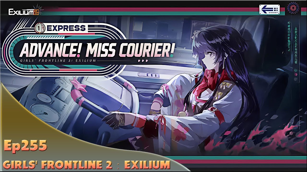 GIRLS' FRONTLINE 2：EXILIUM. Ep255. Advance! Miss Courier! Promotion Interview!