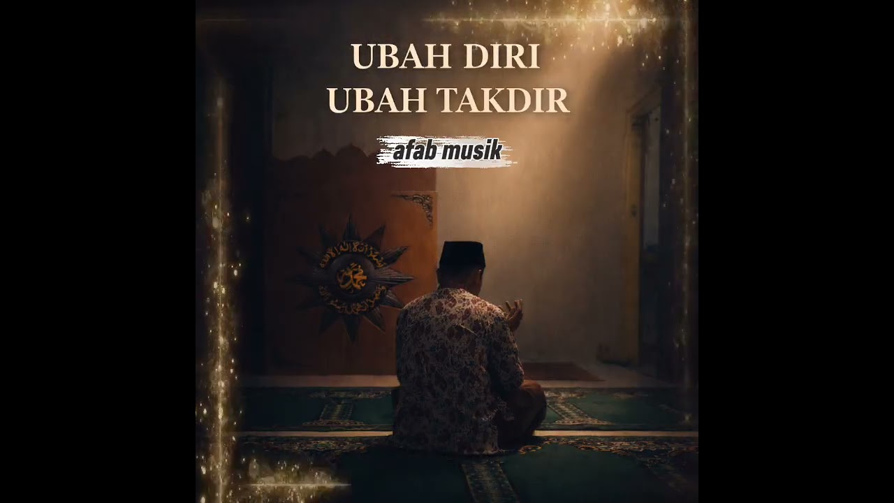 UBAH DIRI-UBAH TAKDIR by.afab