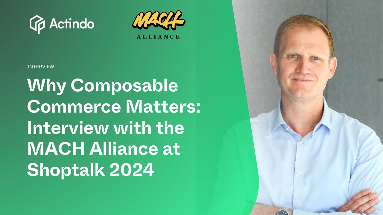 Talking Composable Commerce with MACH Alliance @ Shoptalk 2024