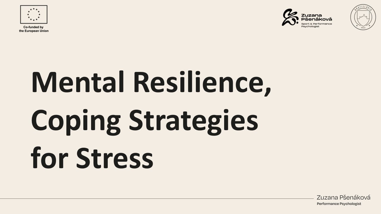 Mental Resilience and Coping Strategies for Stress | Zuzana Pšenáková, MSc.