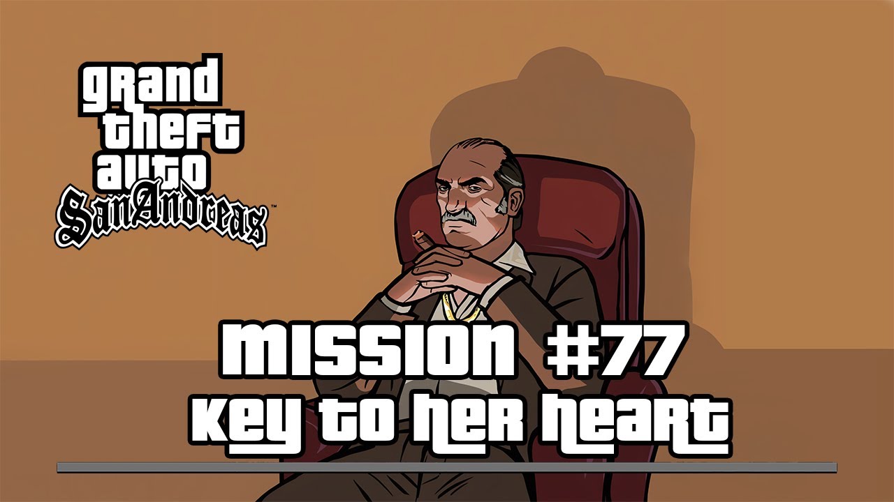 GTA San Andreas - Mission #77 : Key to her heart - [ Walkthrough ]
