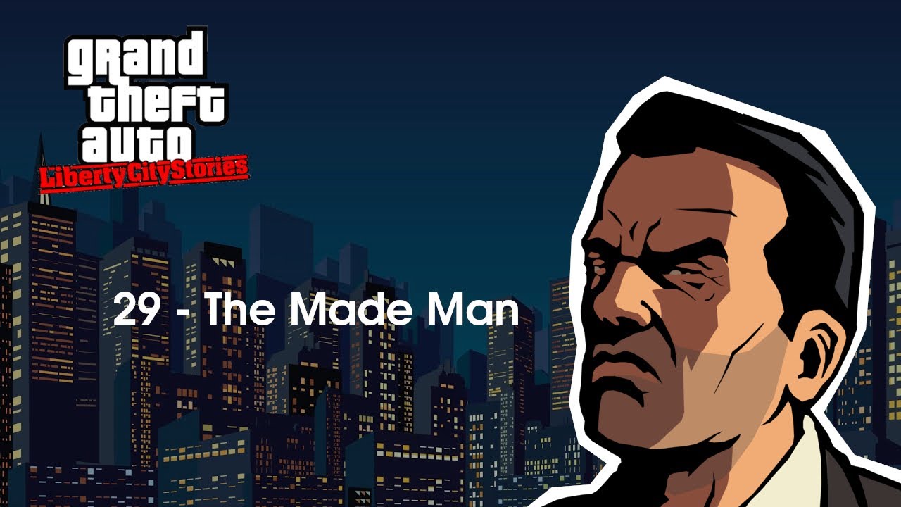 GTA LCS - #29 - The Made Man