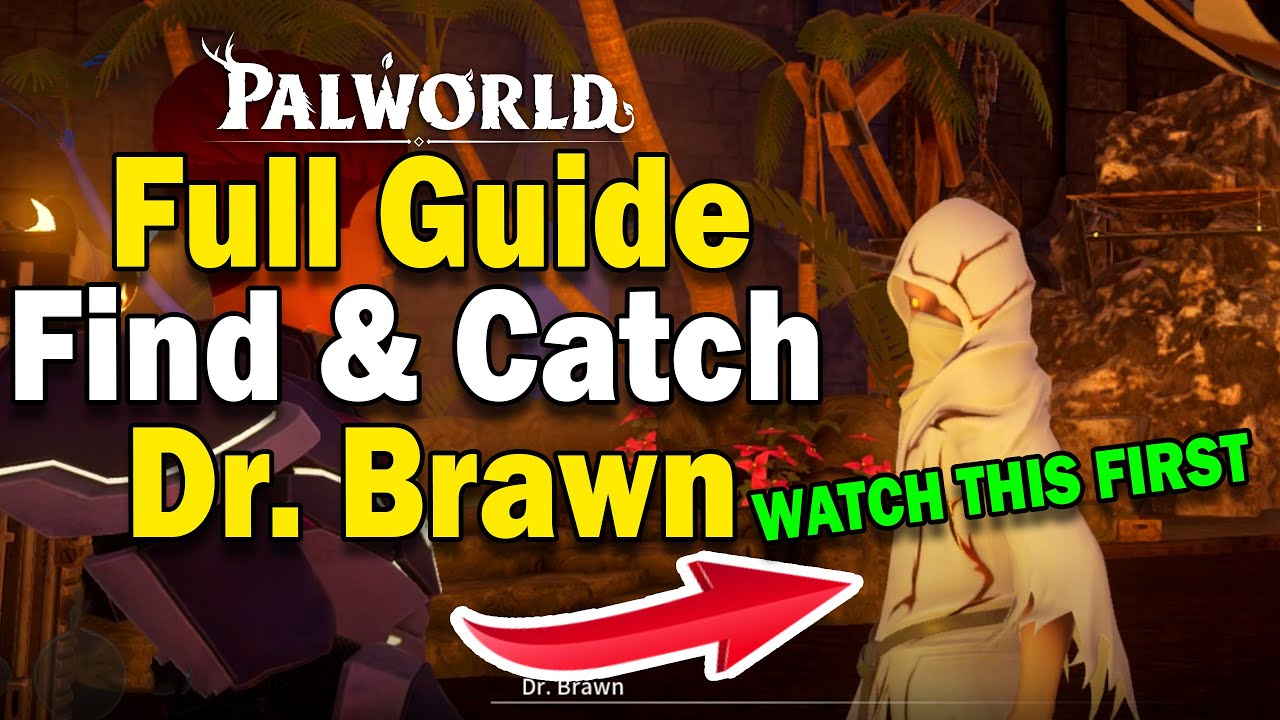 Palworld: Dr. Brawn - How to Find & Catch | Pal Surgery