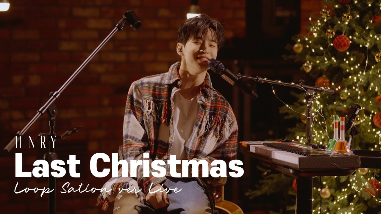 캐롤 장인 헨리의 크리스마스 선물, Last Christmas (Cover Live Loop Station Ver.)