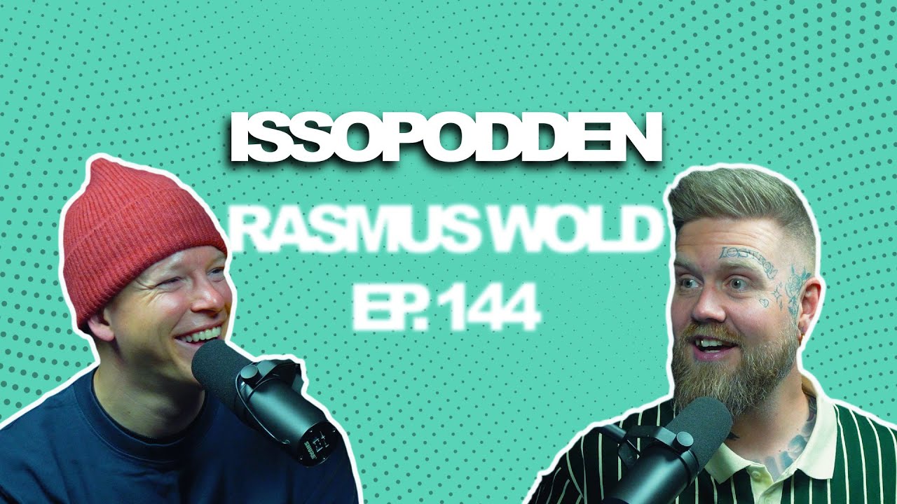 ISSOPODDEN - Episode 144: Rasmus Wold