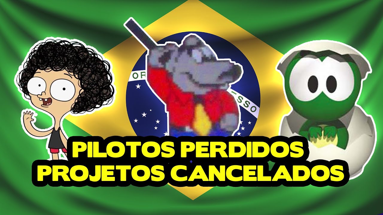 PILOTOS PERDIDOS E PROJETOS CANCELADOS BRASILEIROS