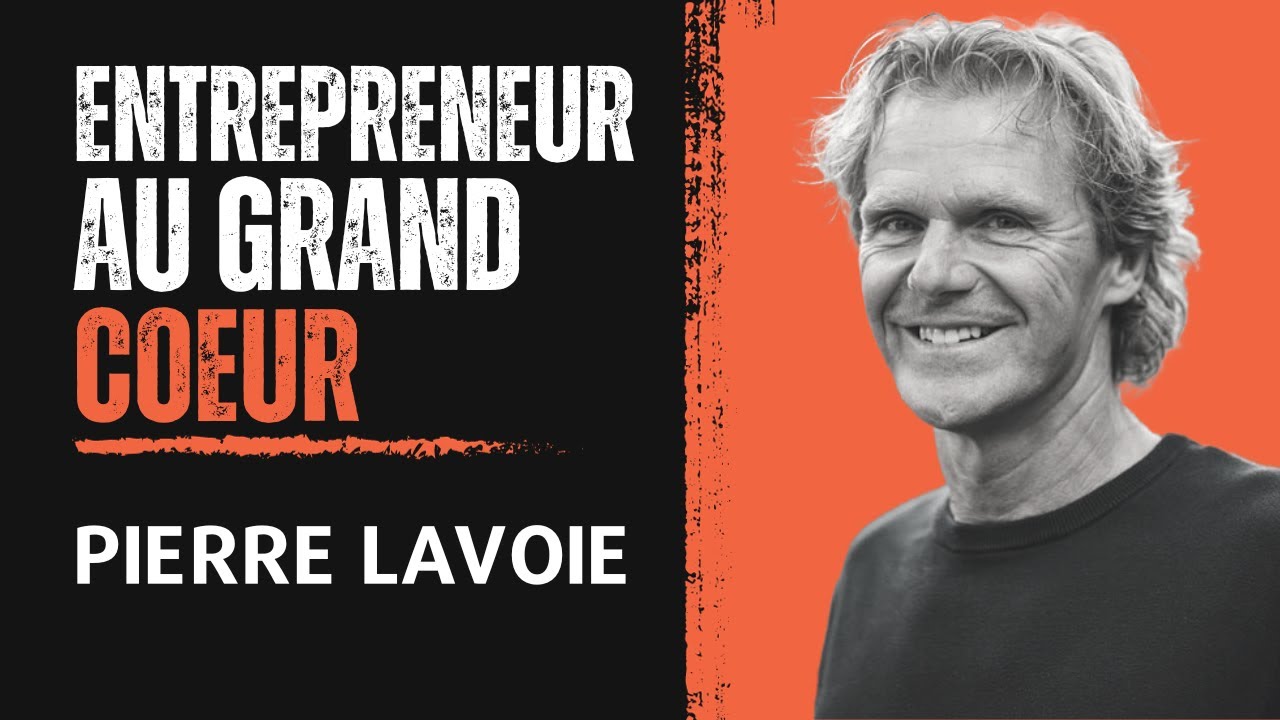 Pierre Lavoie | Entrepreneur au Grand Coeur