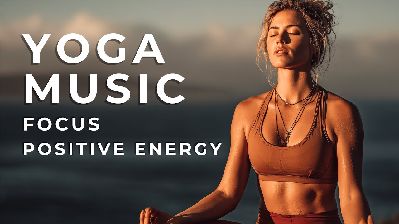 Yoga Music | Morning Nature Sounds for Positive Energy & Focus