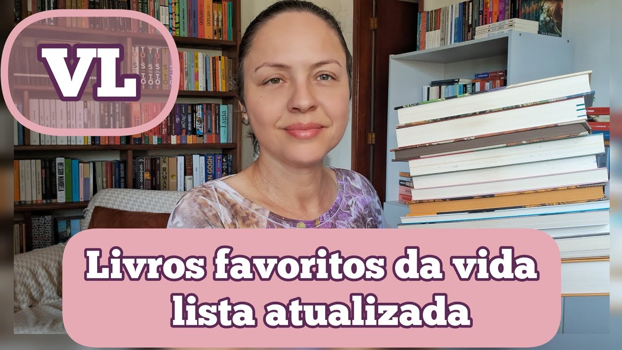 Livros favoritos da vida (lista atualizada) Elizama Francescone 