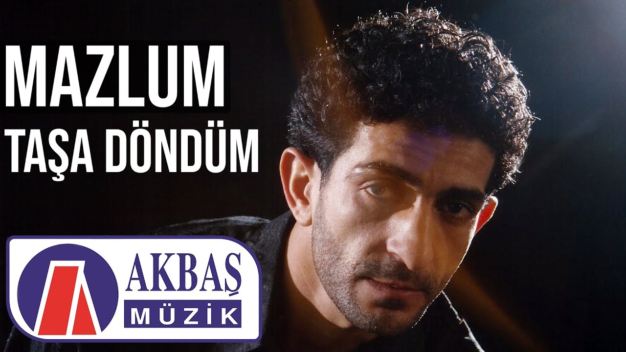 Mazlum &ndash; Taşa D&ouml;nd&uuml;m