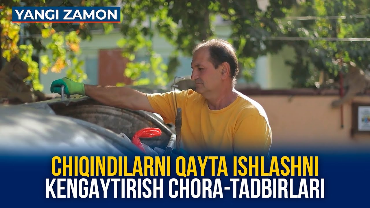 Chiqindilarni qayta ishlashni kengaytirish chora-tadbirlari