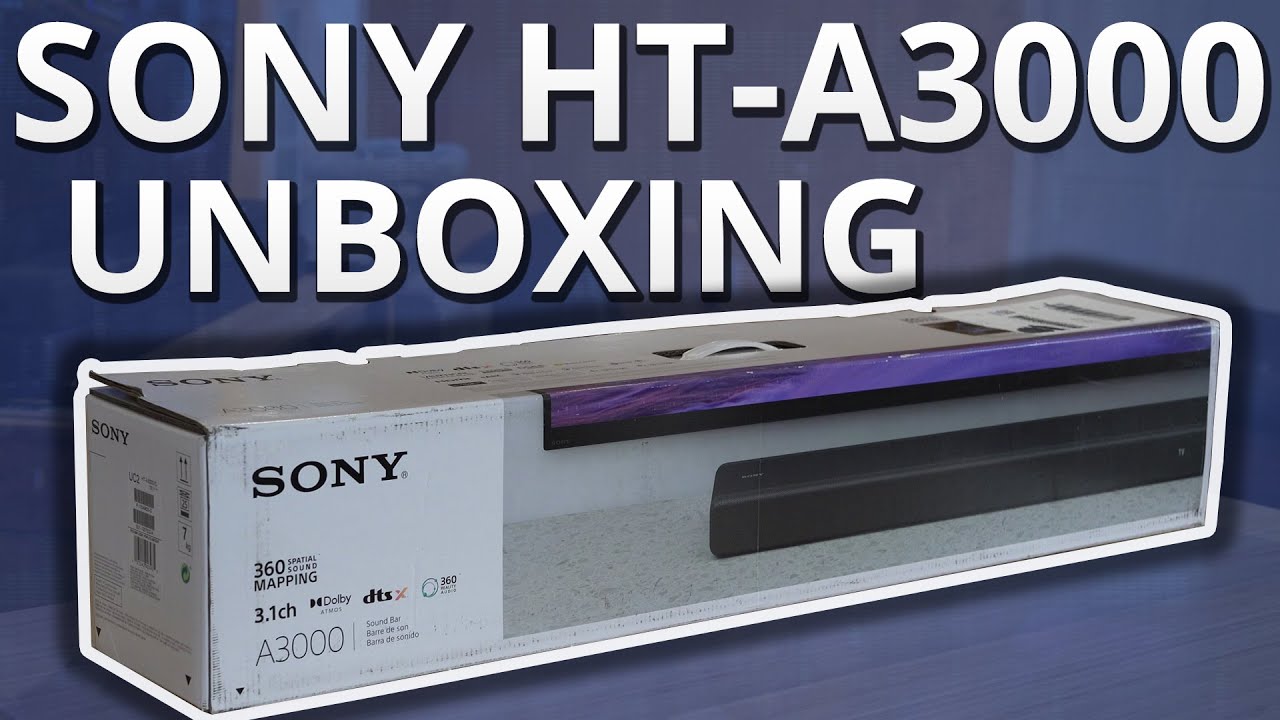 Распаковка Sony HT-A3000 — совершенно новый 3.1-канальный саундбар