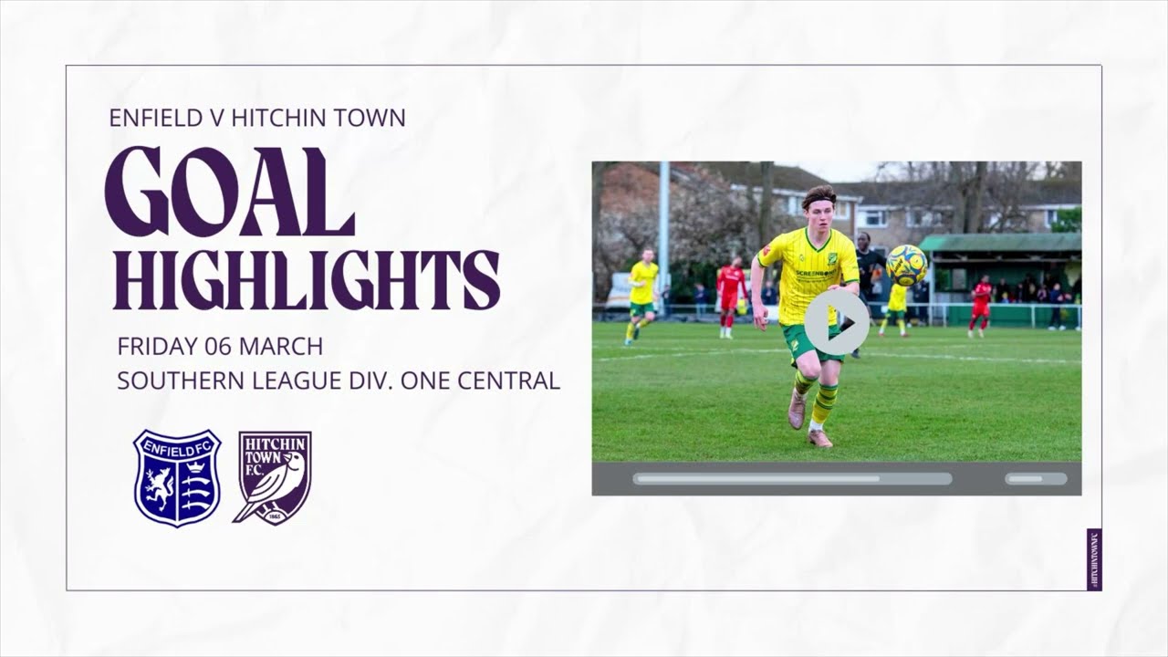 GOAL HIGHLIGHTS - Enfield v Hitchin Town 06/03/26
