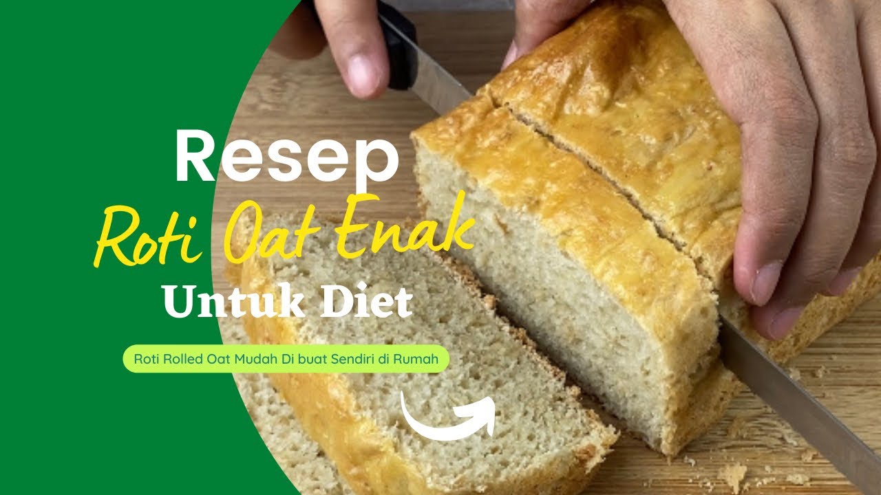 Resep Roti Oat Untuk Diet | Tanpa Telur, Tanpa Susu, Tanpa Butter