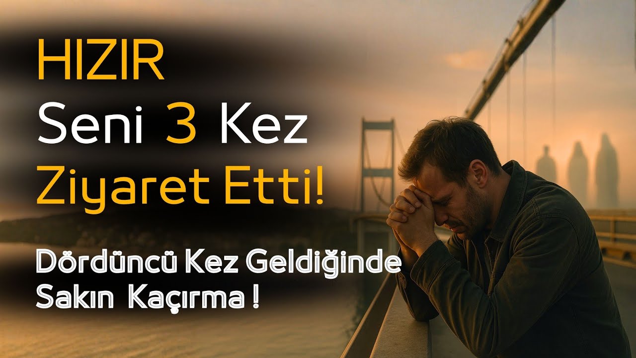 Hazreti Hızır Aleyhisselam Sana 3 Kez Geldi Ama Sen Fark Etmedin! | Dini Hikayeler |Manevi hikayeler
