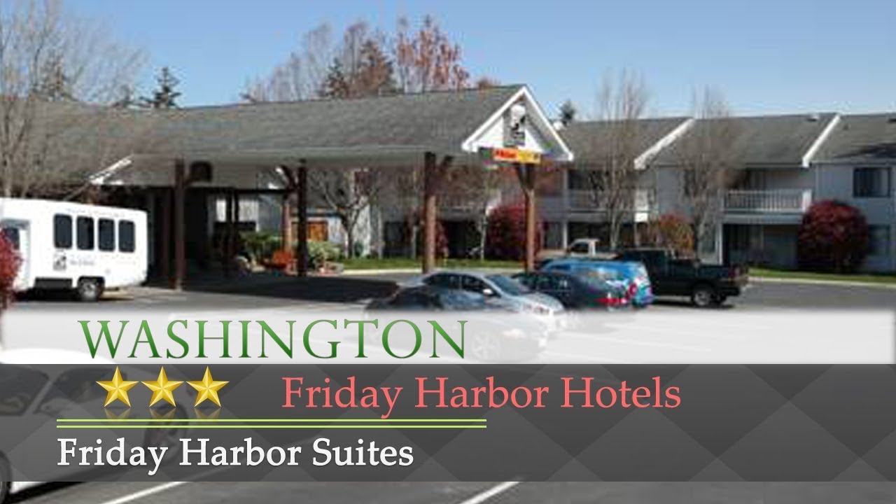 Friday Harbor Suites - Friday Harbor Hotels, Washington