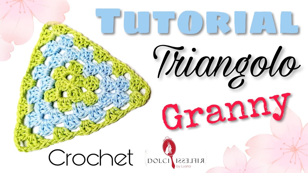 Tutorial come realizzare triangolo granny uncinetto