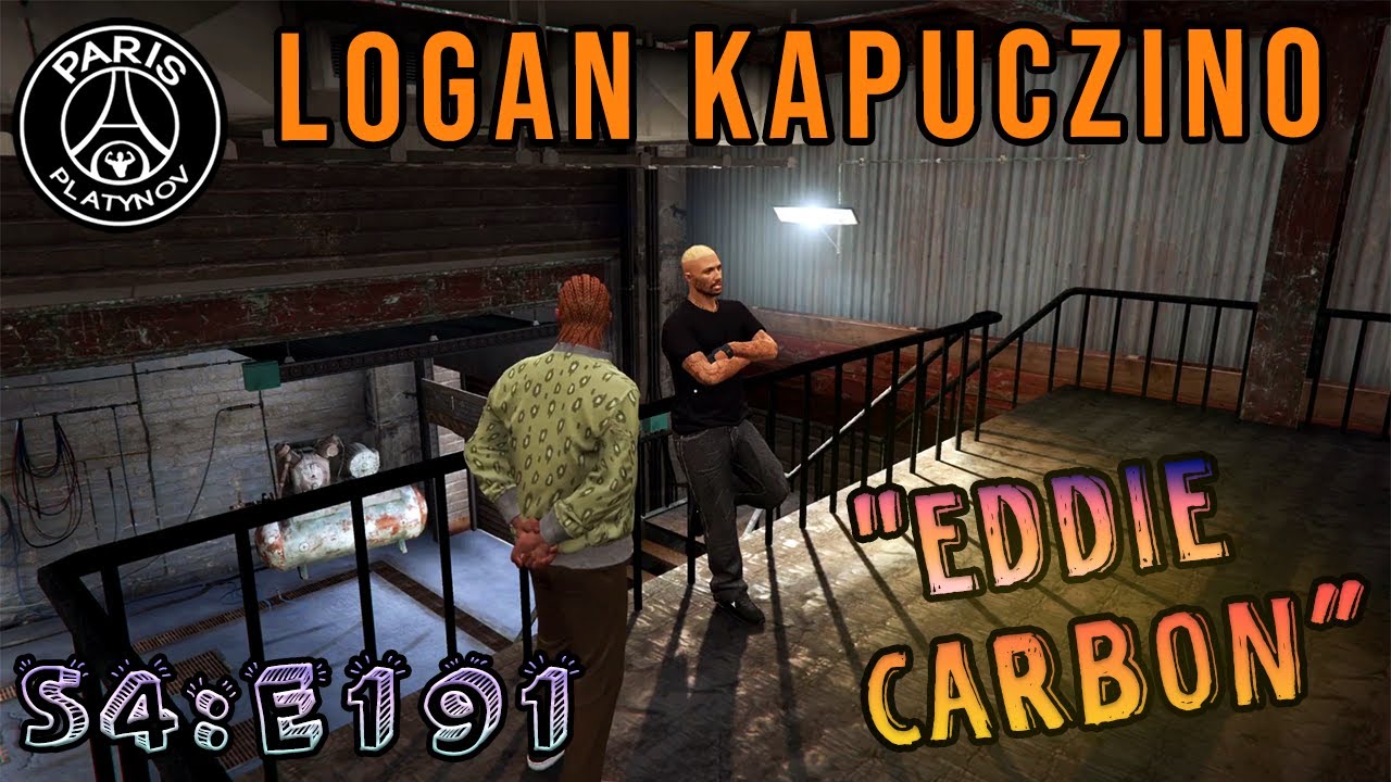 LOGAN KAPUCZINO - S4:E191 