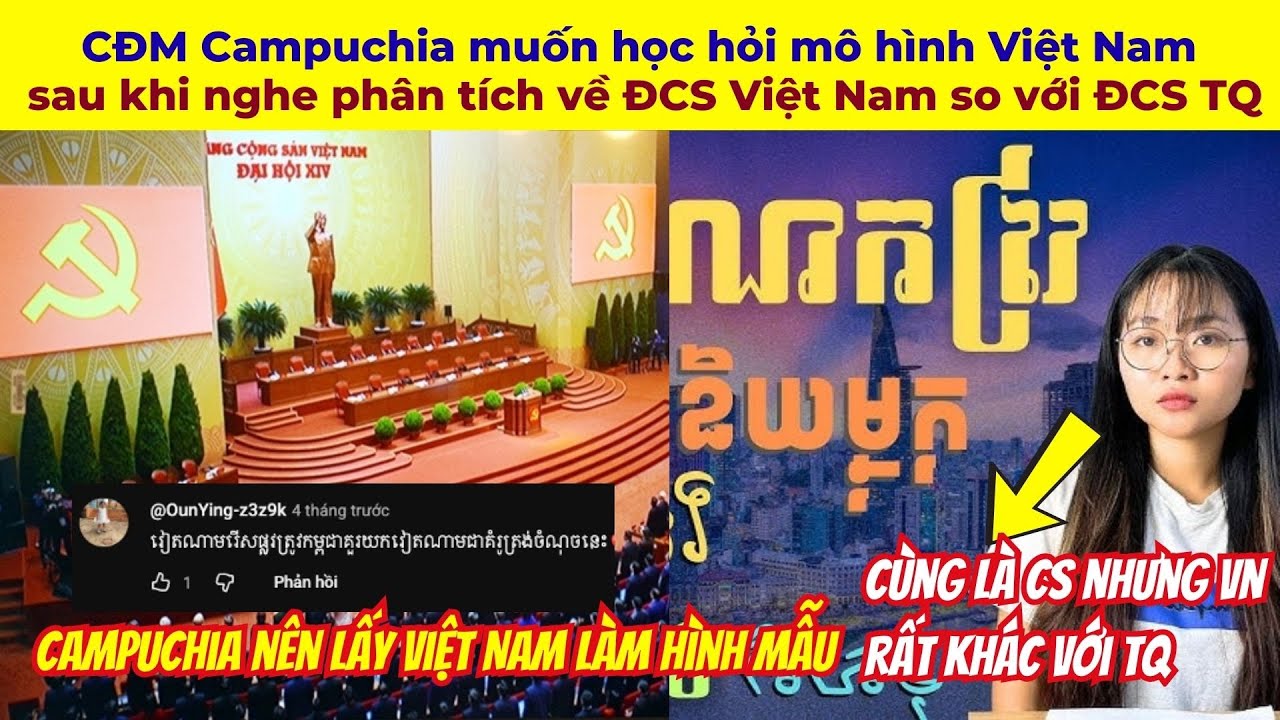 CĐM Campuchia muốn học hỏi mô hình Việt Nam sau khi nghe phân tích về ĐCS Việt Nam so với ĐCS TQ